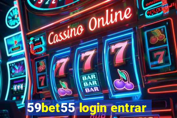 59bet55 login entrar